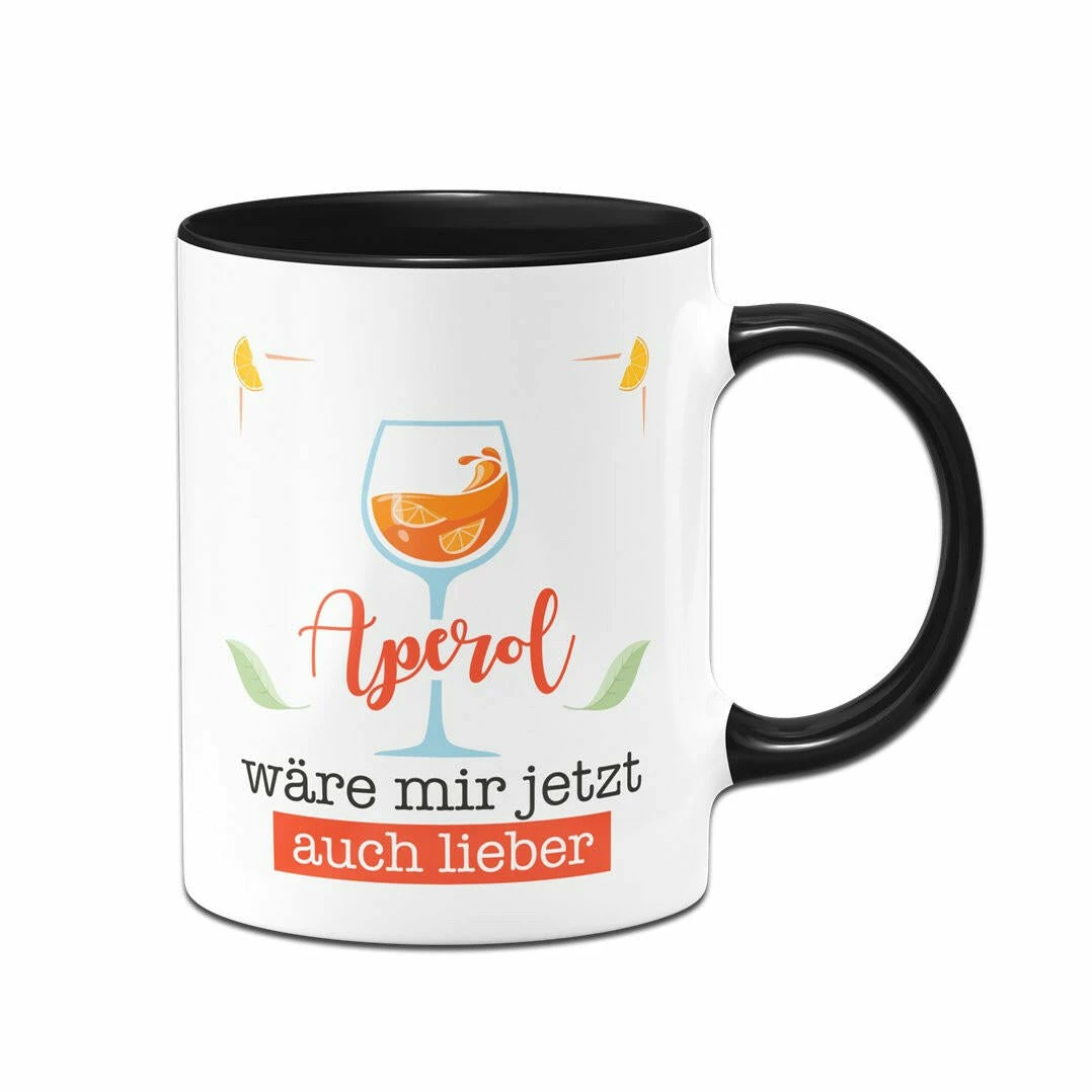 Tasse - Aperol Wäre Mir Jetzt Auch Lieber 3 Tasse - Aperol Wäre Mir Jetzt Auch Lieber – Bild 3