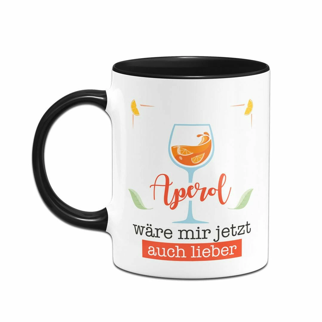 Tasse - Aperol Wäre Mir Jetzt Auch Lieber 4 Tasse - Aperol Wäre Mir Jetzt Auch Lieber – Bild 4