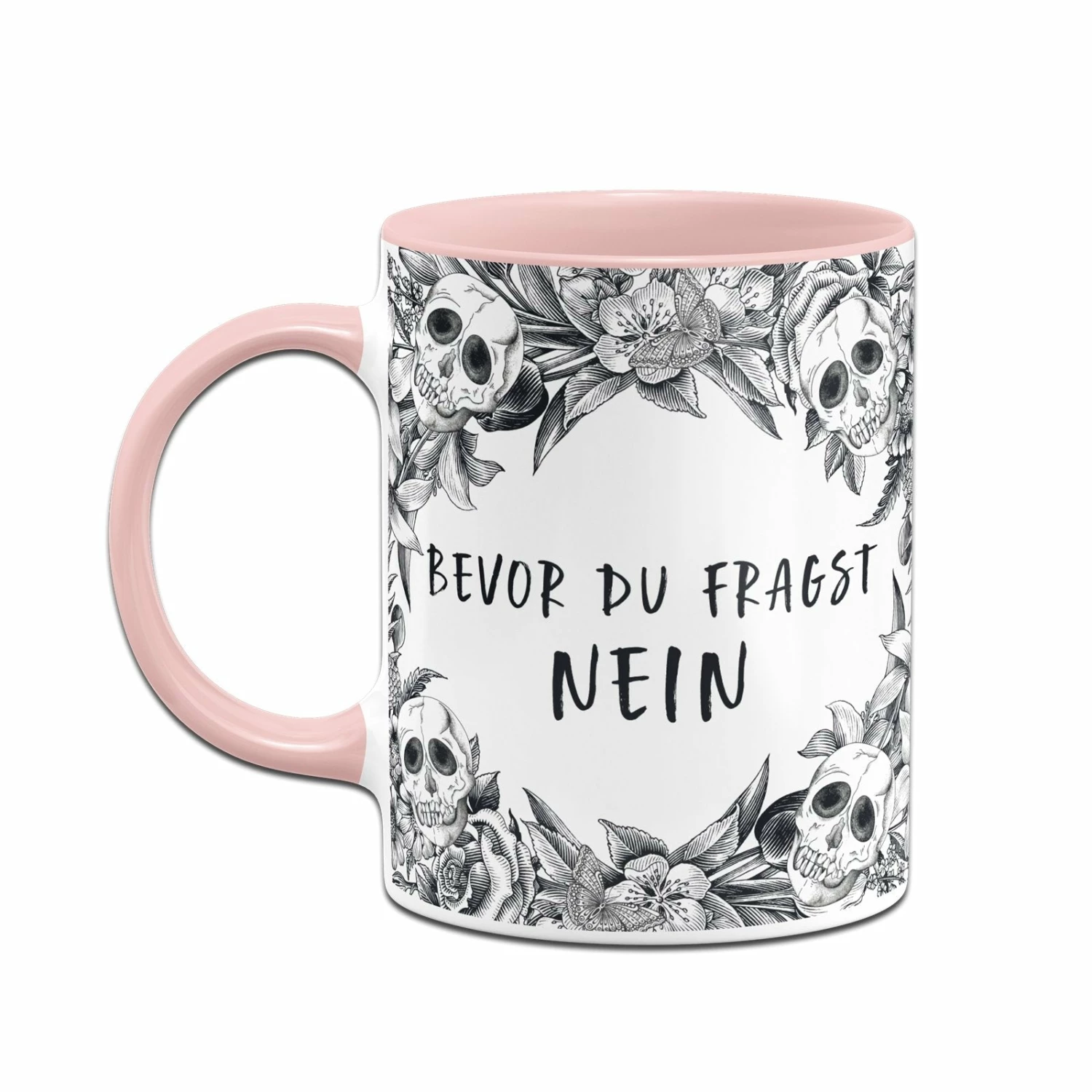 Tasse - Bevor Du Fragst Nein - Skull Statement 6 Tasse - Bevor Du Fragst Nein - Skull Statement – Bild 6