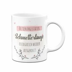 Tasse - Beziehungsstatus: Schmetterlinge Erfolgreich Wieder Ausgekotzt 8 Tasse - Beziehungsstatus: Schmetterlinge Erfolgreich Wieder Ausgekotzt -Becher Geschäft bild tasse beziehungsstatus schmetterlinge ausgekotzt 2 959745