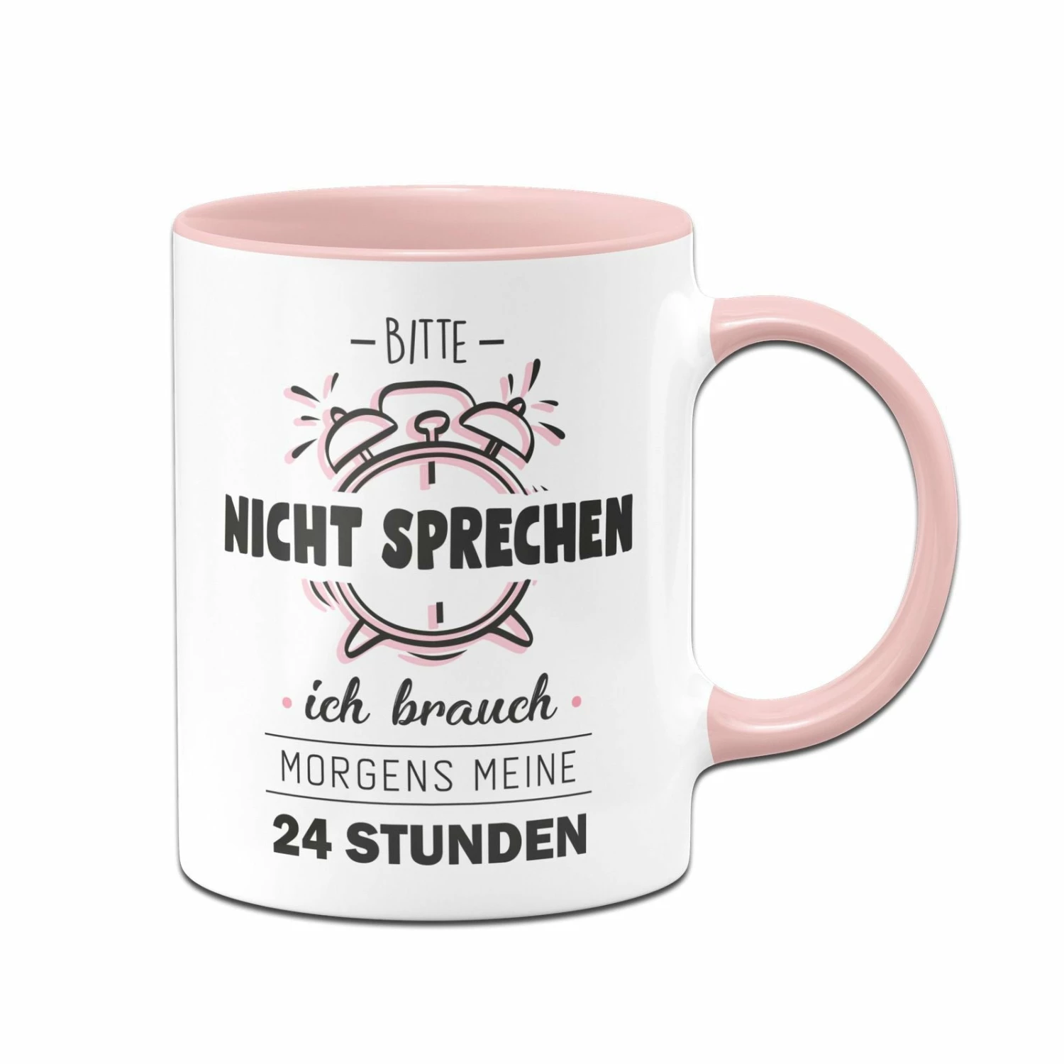 Tasse - Bitte Nicht Sprechen Ich Brauche Morgens Meine 24 Stunden 3 Tasse - Bitte Nicht Sprechen Ich Brauche Morgens Meine 24 Stunden – Bild 3