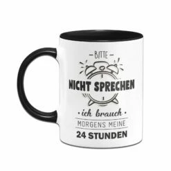 Tasse - Bitte Nicht Sprechen Ich Brauche Morgens Meine 24 Stunden 8 Tasse - Bitte Nicht Sprechen Ich Brauche Morgens Meine 24 Stunden -Becher Geschäft bild tasse bitte nicht ansprechen brauch morgens meine 24 stunden 8 500395