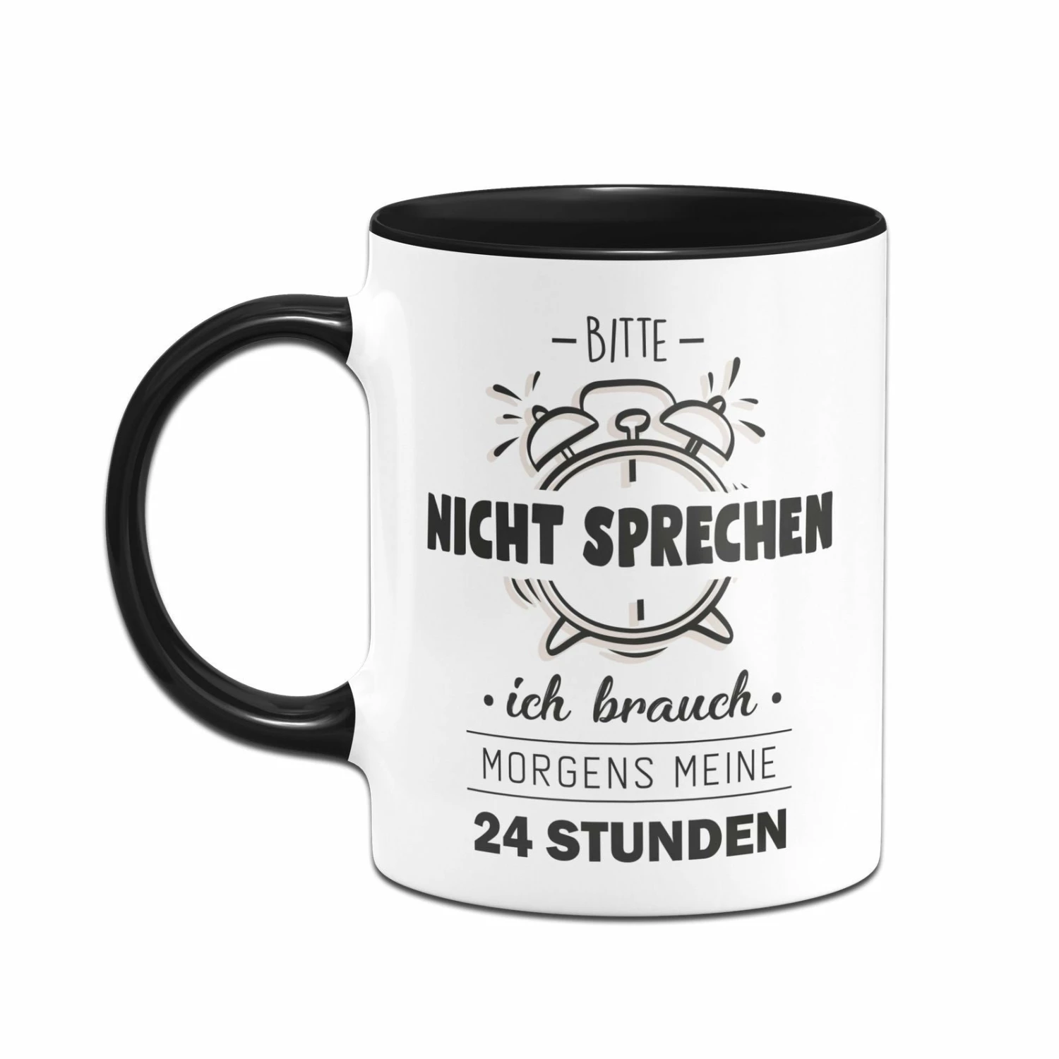 Tasse - Bitte Nicht Sprechen Ich Brauche Morgens Meine 24 Stunden 2 Tasse - Bitte Nicht Sprechen Ich Brauche Morgens Meine 24 Stunden – Bild 2