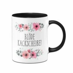 Tasse - Blöde Kackscheiße - Blumig 8 Tasse - Blöde Kackscheiße - Blumig -Becher Geschäft bild tasse bloede kackscheisse blumig 2 199169