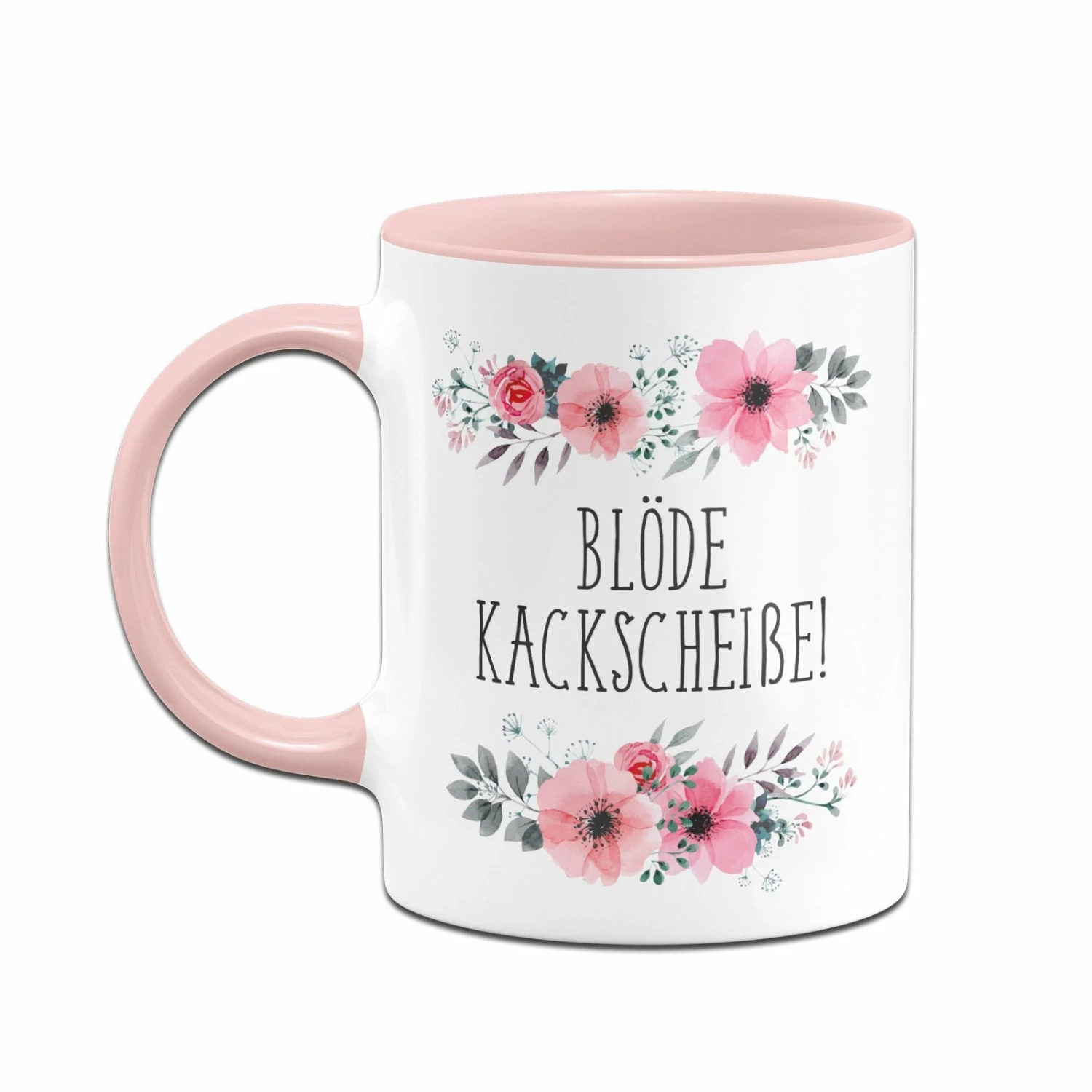 Tasse - Blöde Kackscheiße - Blumig 2 Tasse - Blöde Kackscheiße - Blumig – Bild 2