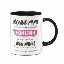 Tasse - Bonus Mama, Du Hast Mein Leben Besser Gemacht 9 Tasse - Bonus Mama, Du Hast Mein Leben Besser Gemacht -Becher Geschäft bild tasse bonus mama du hast mein leben besser gemacht 854214