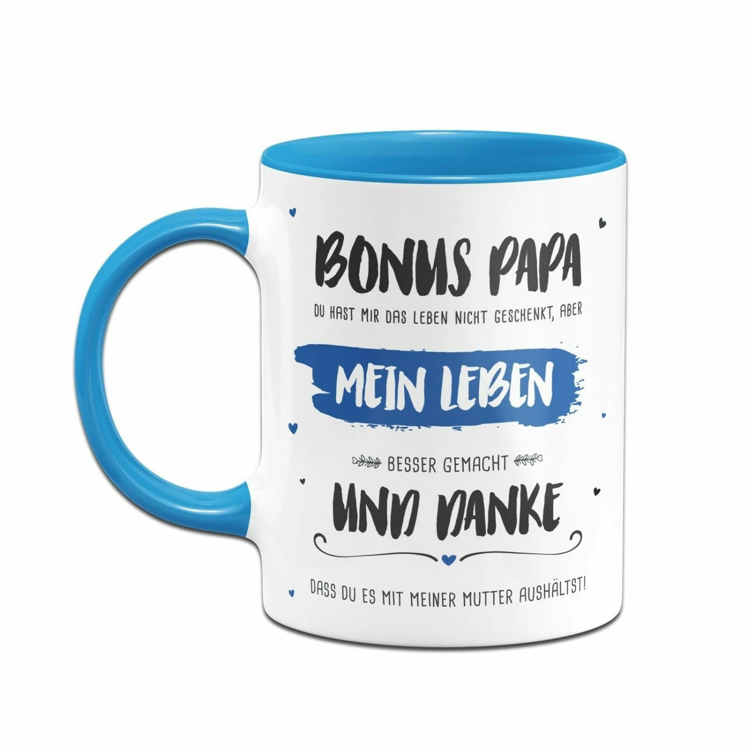 Tasse - Bonus Papa, Du Hast Mein Leben Besser Gemacht 2 Tasse - Bonus Papa, Du Hast Mein Leben Besser Gemacht – Bild 2