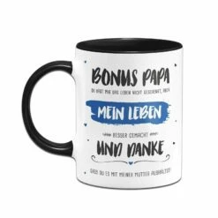Tasse - Bonus Papa, Du Hast Mein Leben Besser Gemacht 10 Tasse - Bonus Papa, Du Hast Mein Leben Besser Gemacht -Becher Geschäft bild tasse bonus papa 547224