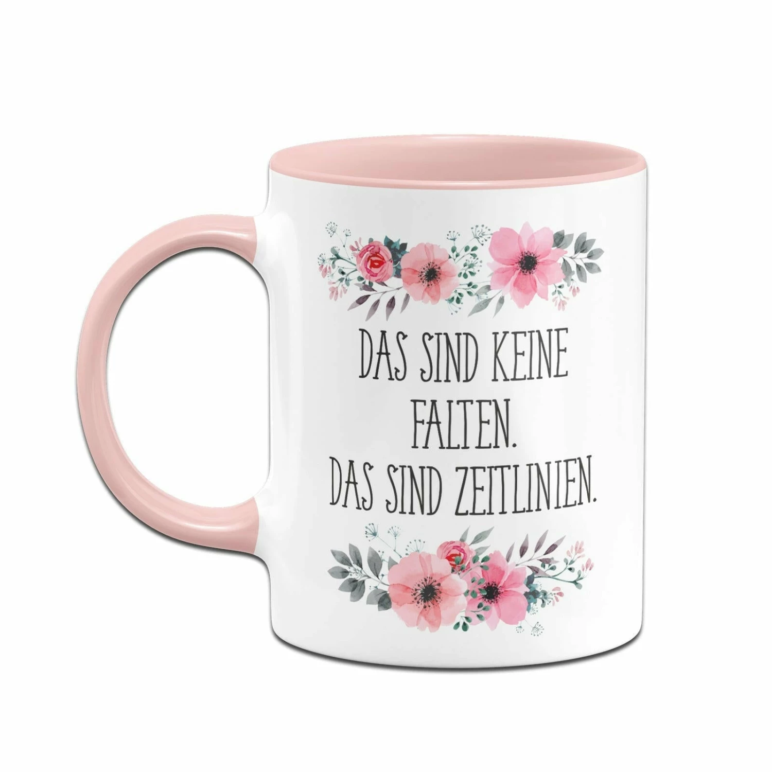Tasse - Das Sind Keine Falten. Das Sind Zeitlinien. - Blumig 2 Tasse - Das Sind Keine Falten. Das Sind Zeitlinien. - Blumig – Bild 2