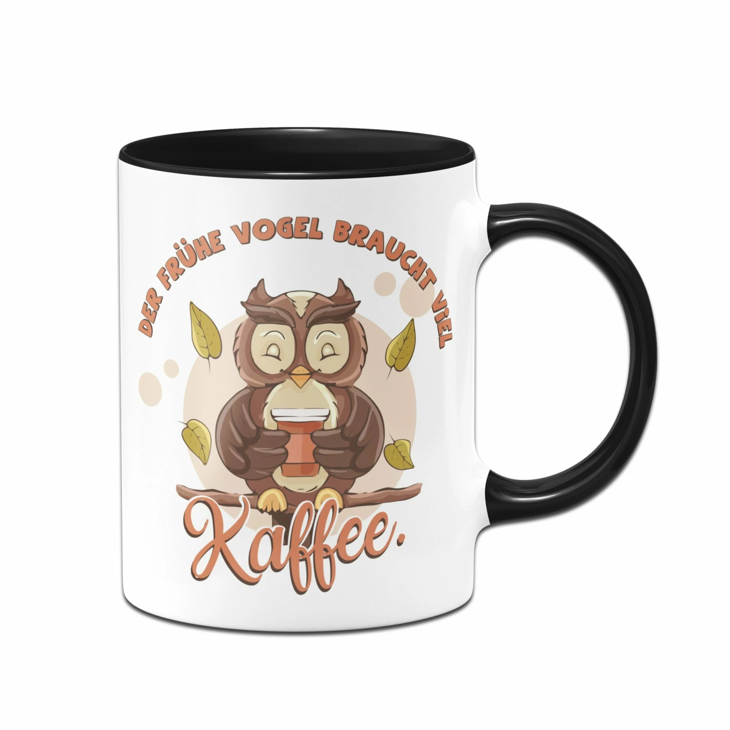 Tasse - Der Frühe Vogel Braucht Viel Kaffee 3 Tasse - Der Frühe Vogel Braucht Viel Kaffee – Bild 3