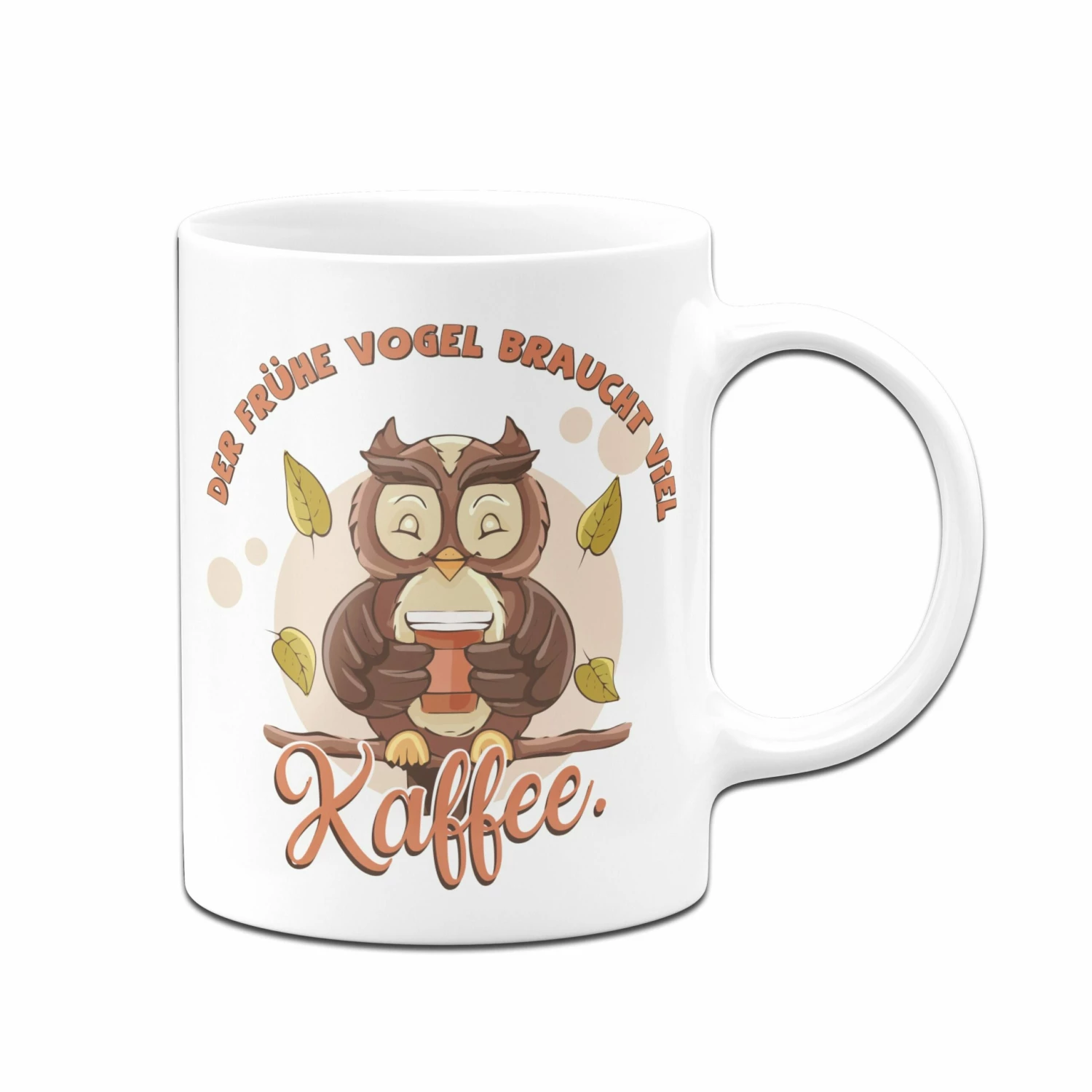 Tasse - Der Frühe Vogel Braucht Viel Kaffee 4 Tasse - Der Frühe Vogel Braucht Viel Kaffee – Bild 4