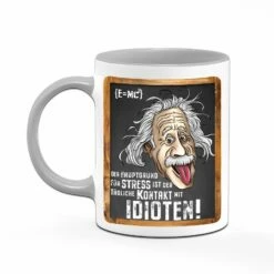 Tasse - Der Hauptgrund Für Stress Ist Der Tägliche Kontakt Mit Idioten! - Einstein 10 Tasse - Der Hauptgrund Für Stress Ist Der Tägliche Kontakt Mit Idioten! - Einstein -Becher Geschäft bild tasse der hauptgrund fur stress ist der tagliche kontakt mit idioten einstein 566427