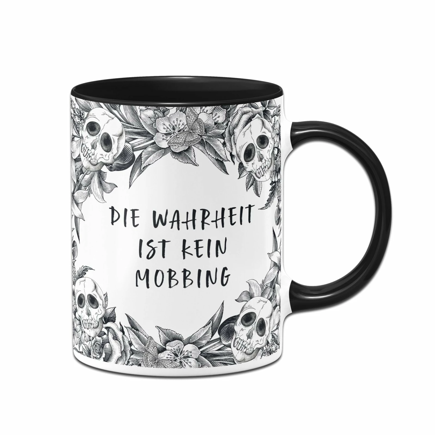 Tasse - Die Wahrheit Ist Kein Mobbing - Skull Statement 1 Tasse - Die Wahrheit Ist Kein Mobbing - Skull Statement
