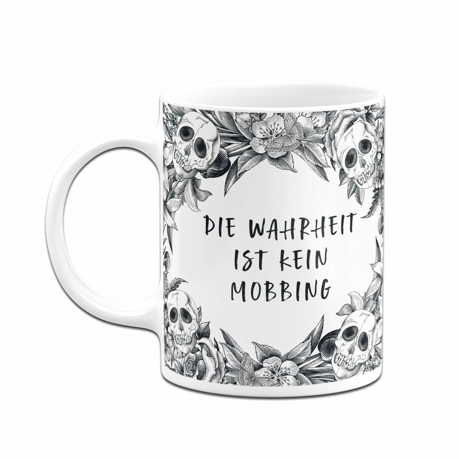 Tasse - Die Wahrheit Ist Kein Mobbing - Skull Statement 4 Tasse - Die Wahrheit Ist Kein Mobbing - Skull Statement – Bild 4