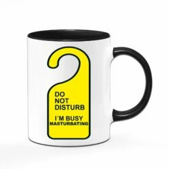 Tasse - Do Not Disturb I`m Busy Masturbating 9 Tasse - Do Not Disturb I`m Busy Masturbating -Becher Geschäft bild tasse do not disturb im busy masturbating 134503