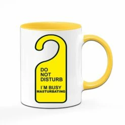 Tasse - Do Not Disturb I`m Busy Masturbating 11 Tasse - Do Not Disturb I`m Busy Masturbating -Becher Geschäft bild tasse do not disturb im busy masturbating 371569