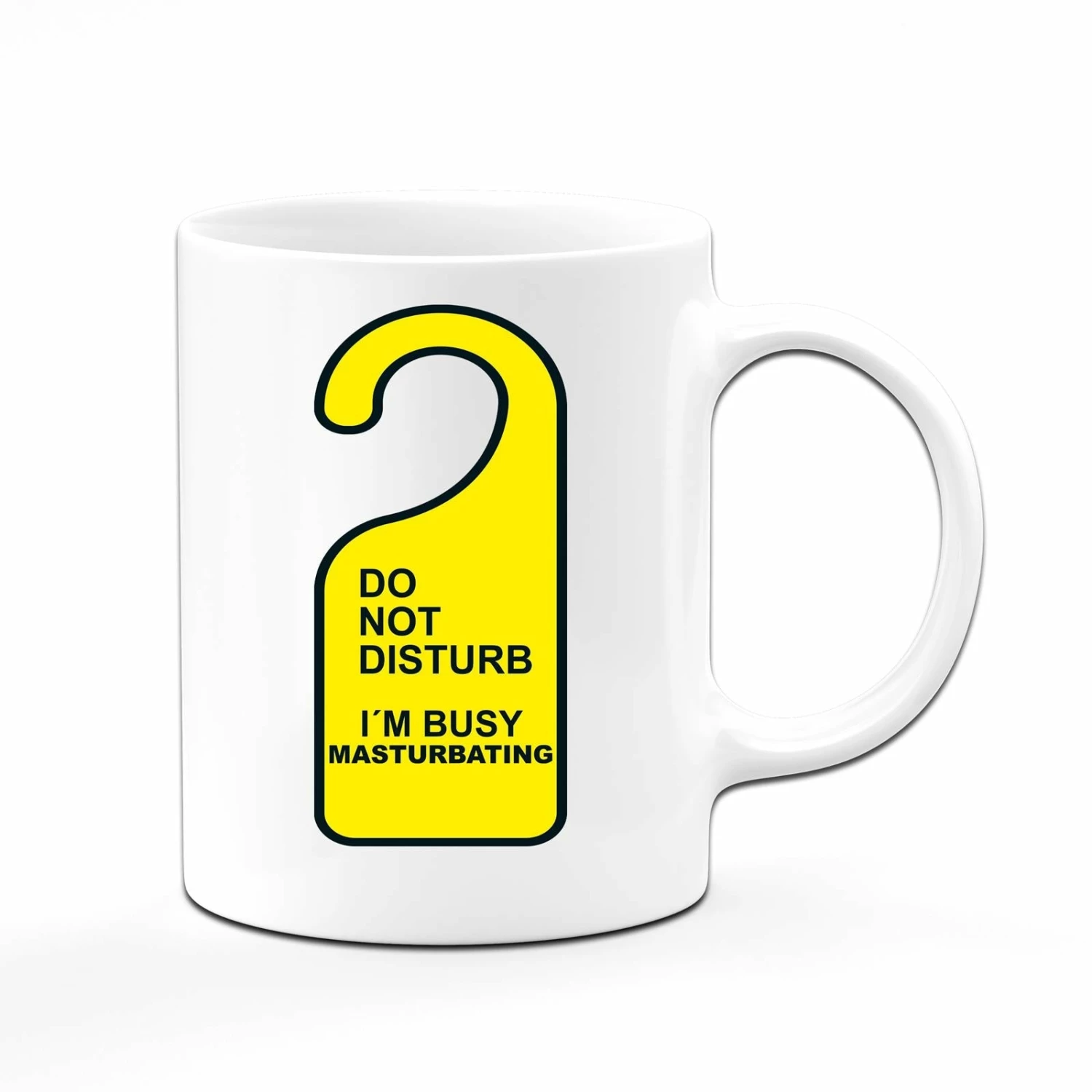 Tasse - Do Not Disturb I`m Busy Masturbating 1 Tasse - Do Not Disturb I`m Busy Masturbating