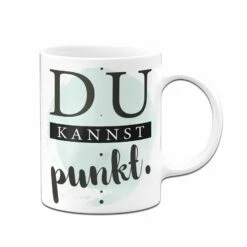 Tasse - Du Kannst Punkt. -Becher Geschäft bild tasse du kannst punkt 408736