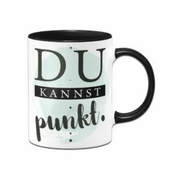 Tasse - Du Kannst Punkt.