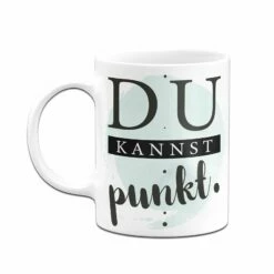 Tasse - Du Kannst Punkt. -Becher Geschäft bild tasse du kannst punkt 917878