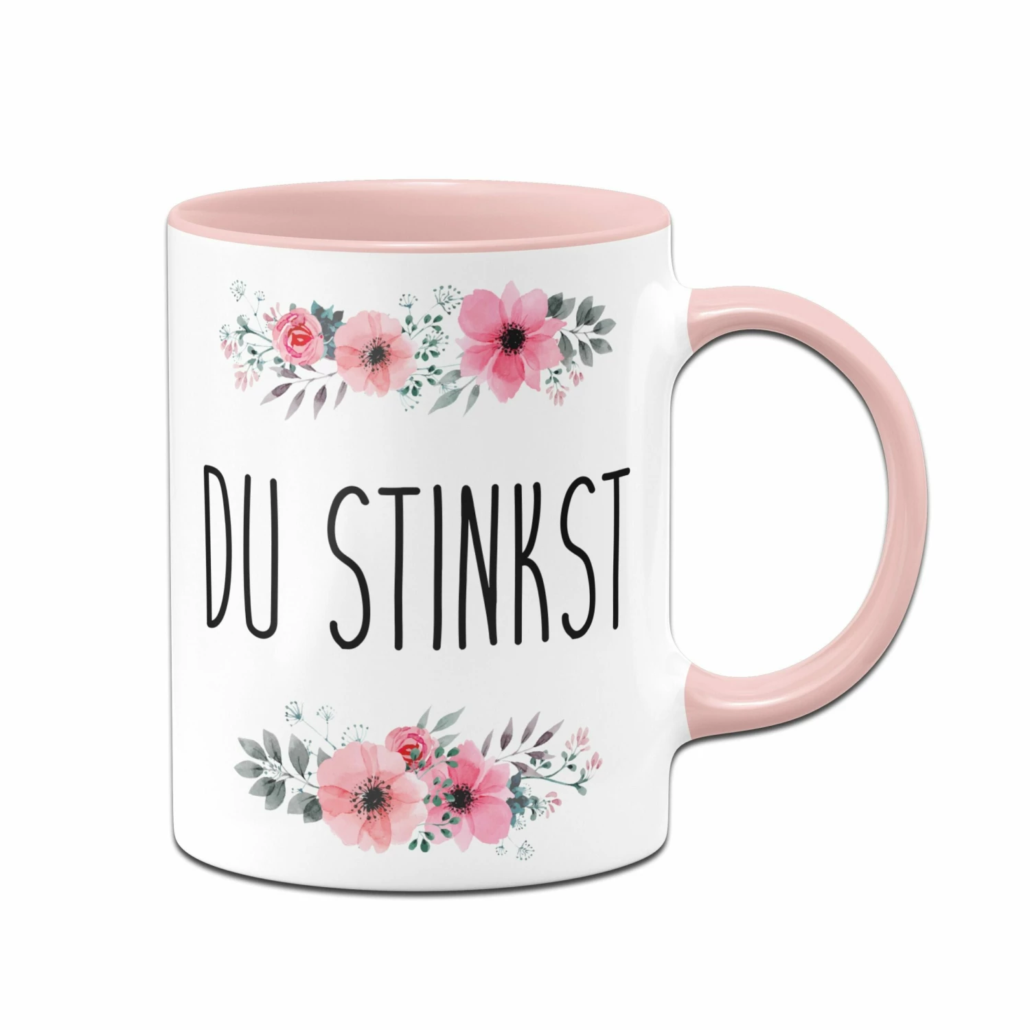 Tasse - Du Stinkst - Blumig 1 Tasse - Du Stinkst - Blumig