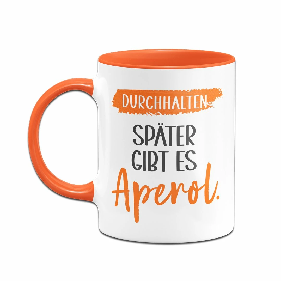 Tasse - Durchhalten. Später Gibt Es Aperol. 2 Tasse - Durchhalten. Später Gibt Es Aperol. – Bild 2