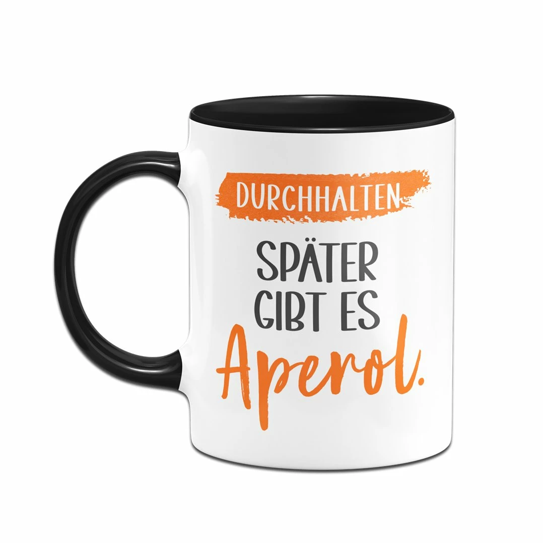 Tasse - Durchhalten. Später Gibt Es Aperol. 4 Tasse - Durchhalten. Später Gibt Es Aperol. – Bild 4