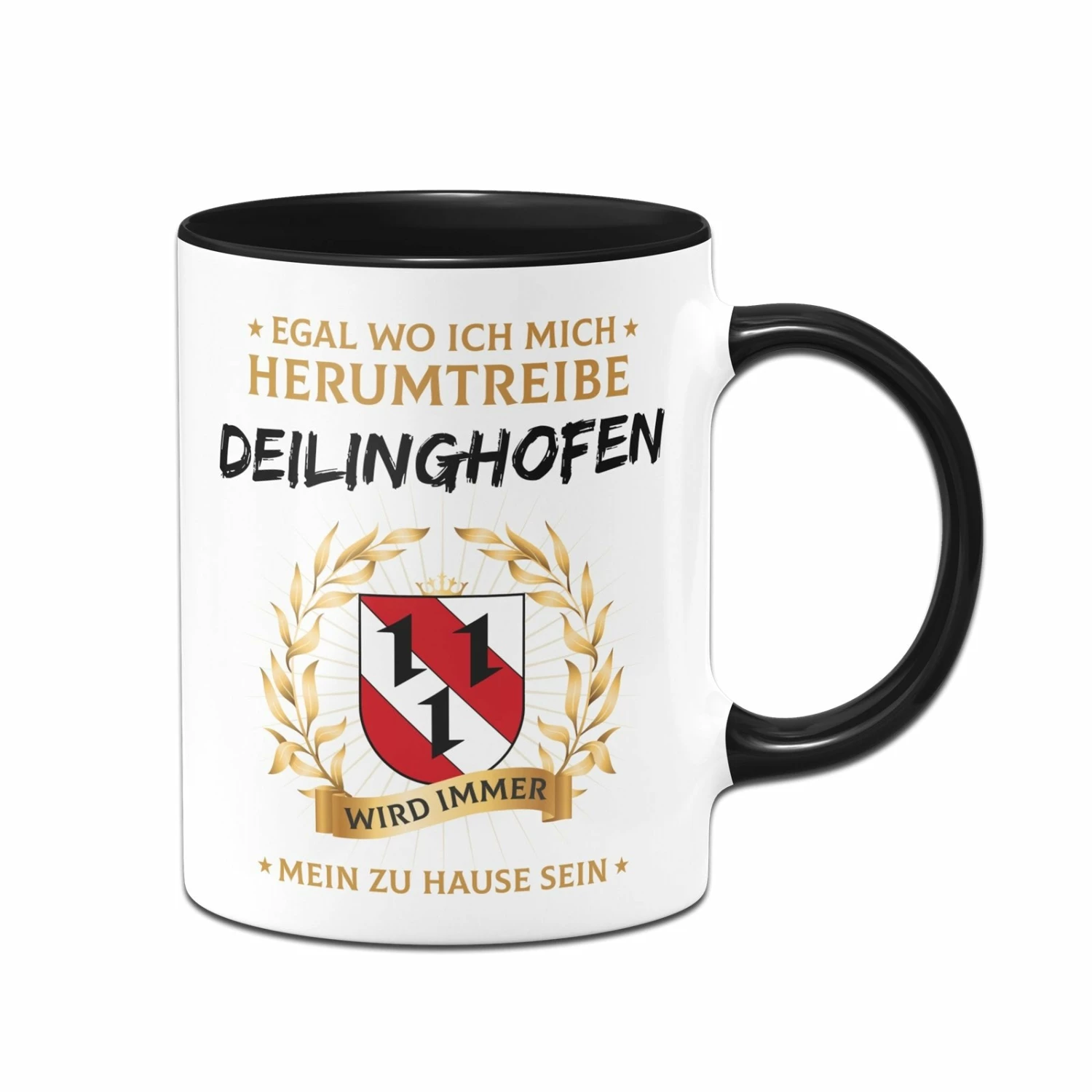 Tasse - Egal Wo Ich Mich Herumtreibe Deilinghofen Wird Immer Mein Zu Hause Sein 1 Tasse - Egal Wo Ich Mich Herumtreibe Deilinghofen Wird Immer Mein Zu Hause Sein