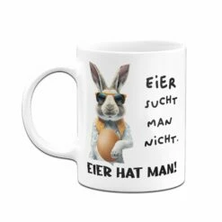 Tasse - Eier Sucht Man Nicht. Eier Hat Man! (Hase) -Becher Geschäft bild tasse eier sucht man nicht eier hat man hase 881446
