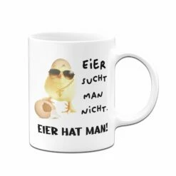 Tasse - Eier Sucht Man Nicht. Eier Hat Man! (Küken) -Becher Geschäft bild tasse eier sucht man nicht eier hat man kuken 226544