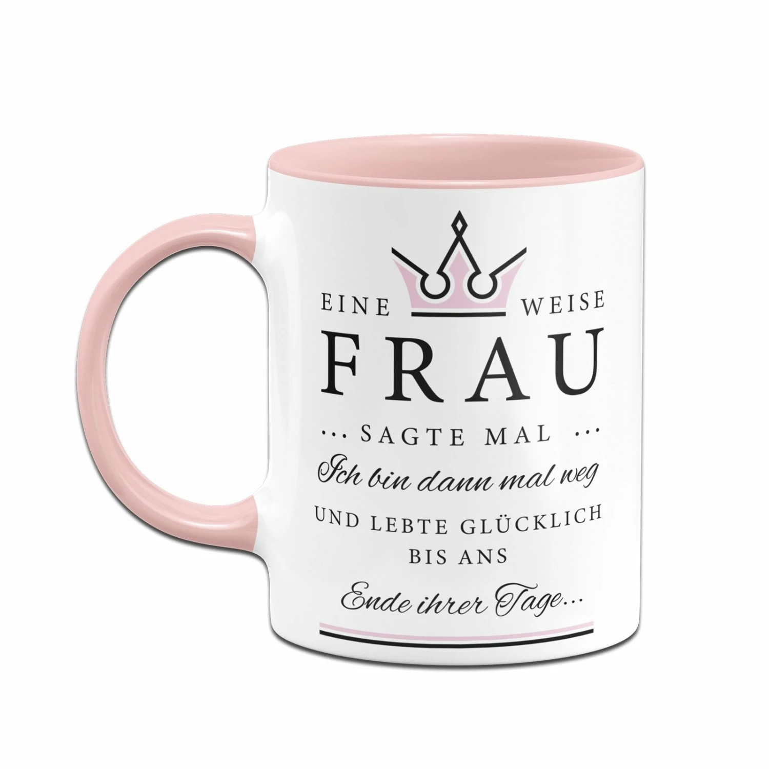 Tasse - Eine Weise Frau Sagte Mal... 2 Tasse - Eine Weise Frau Sagte Mal... – Bild 2