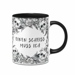 Tasse - Einen Scheiss Muss Ich - Skull Statement