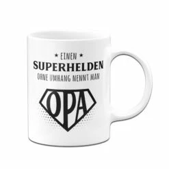 Tasse - Einen Superhelden Ohne Umhang Nennt Man Opa 11 Tasse - Einen Superhelden Ohne Umhang Nennt Man Opa -Becher Geschäft bild tasse einen superhelden ohne umhang nennt man opa 311364