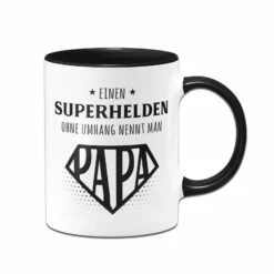 Tasse - Einen Superhelden Ohne Umhang Nennt Man Papa 9 Tasse - Einen Superhelden Ohne Umhang Nennt Man Papa -Becher Geschäft bild tasse einen superhelden ohne umhang nennt man papa 383738