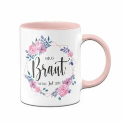 Tasse - Endlich Braut