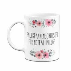 Tasse - Fachkrankenschwester Für Notfallpflege - Blumig 12 Tasse - Fachkrankenschwester Für Notfallpflege - Blumig -Becher Geschäft bild tasse fachkrankenschwester fur notfallpflege blumig 336275