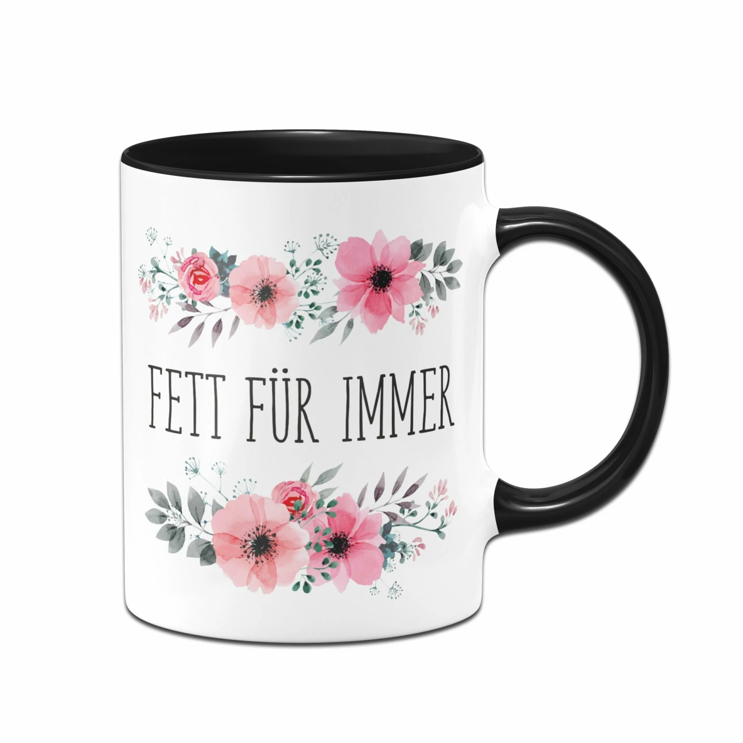 Tasse - Fett Für Immer - Blumig 3 Tasse - Fett Für Immer - Blumig – Bild 3