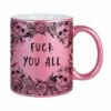 Tasse - Fuck You All - Skull Statement Metallic-Edition