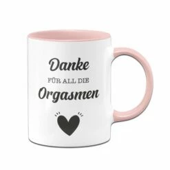 Tasse - Danke Für All Die Orgasmen 9 Tasse - Danke Für All Die Orgasmen -Becher Geschäft bild tasse geschenk danke fuer alle orgasmen 0 886690