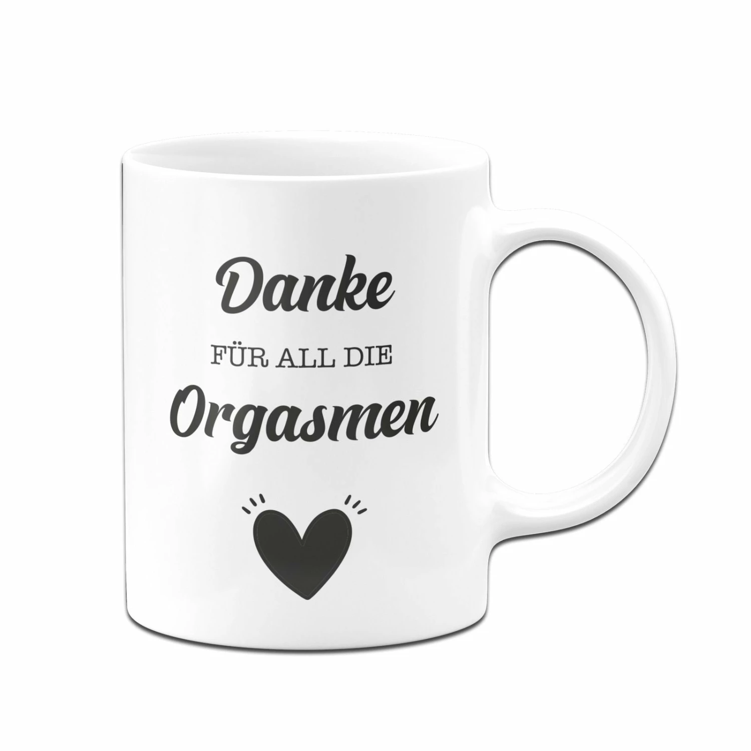 Tasse - Danke Für All Die Orgasmen 5 Tasse - Danke Für All Die Orgasmen – Bild 5