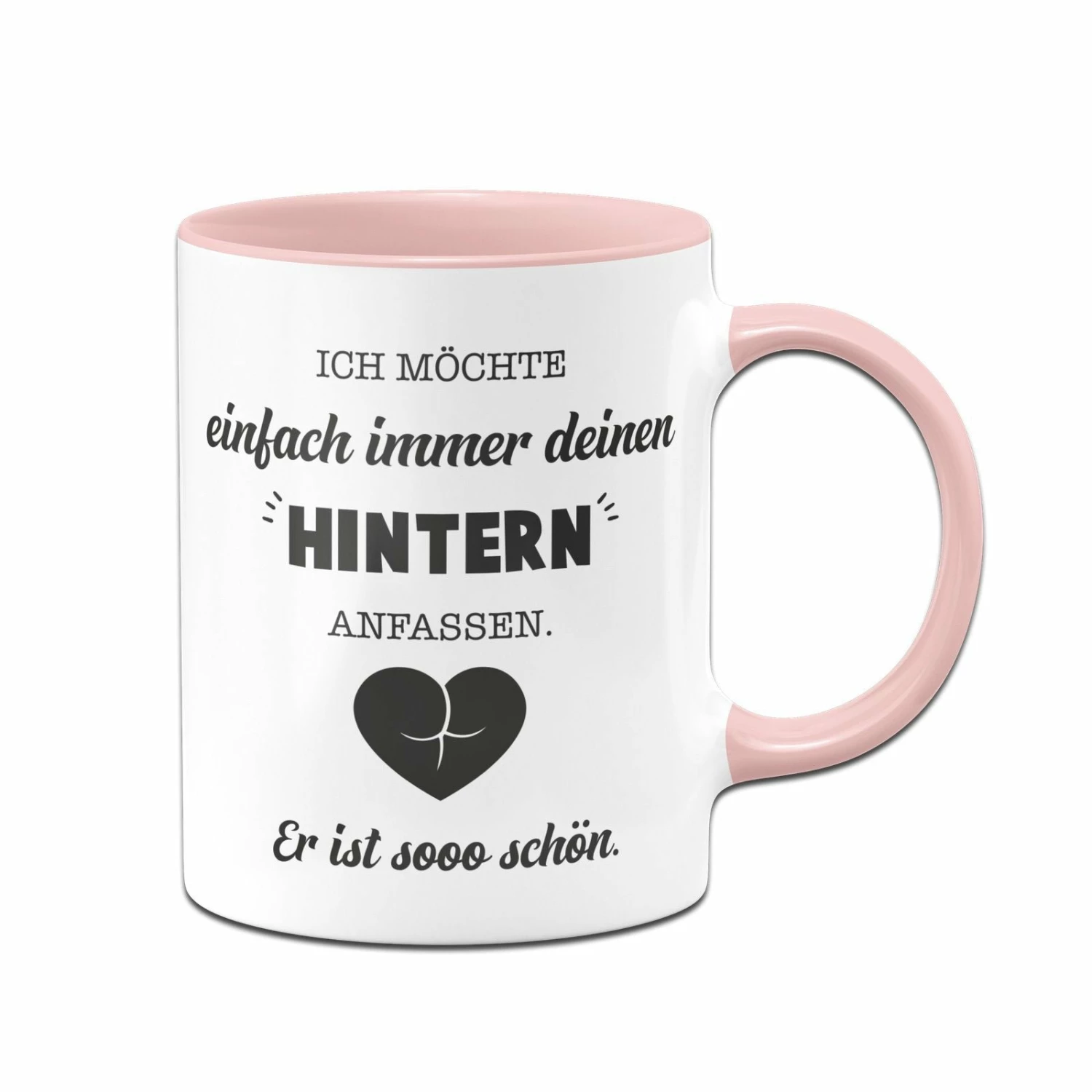 Tasse - Ich Möchte Einfach Immer Deinen Hintern Anfassen. Er Ist So Schön. 4 Tasse - Ich Möchte Einfach Immer Deinen Hintern Anfassen. Er Ist So Schön. – Bild 4