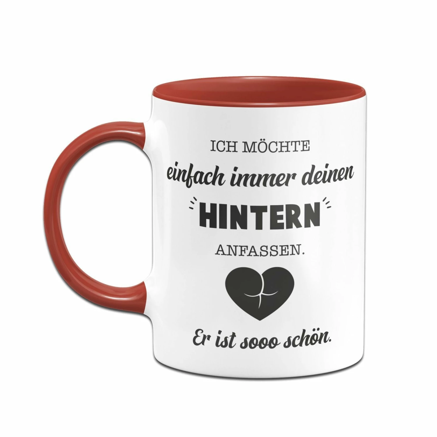 Tasse - Ich Möchte Einfach Immer Deinen Hintern Anfassen. Er Ist So Schön. 2 Tasse - Ich Möchte Einfach Immer Deinen Hintern Anfassen. Er Ist So Schön. – Bild 2