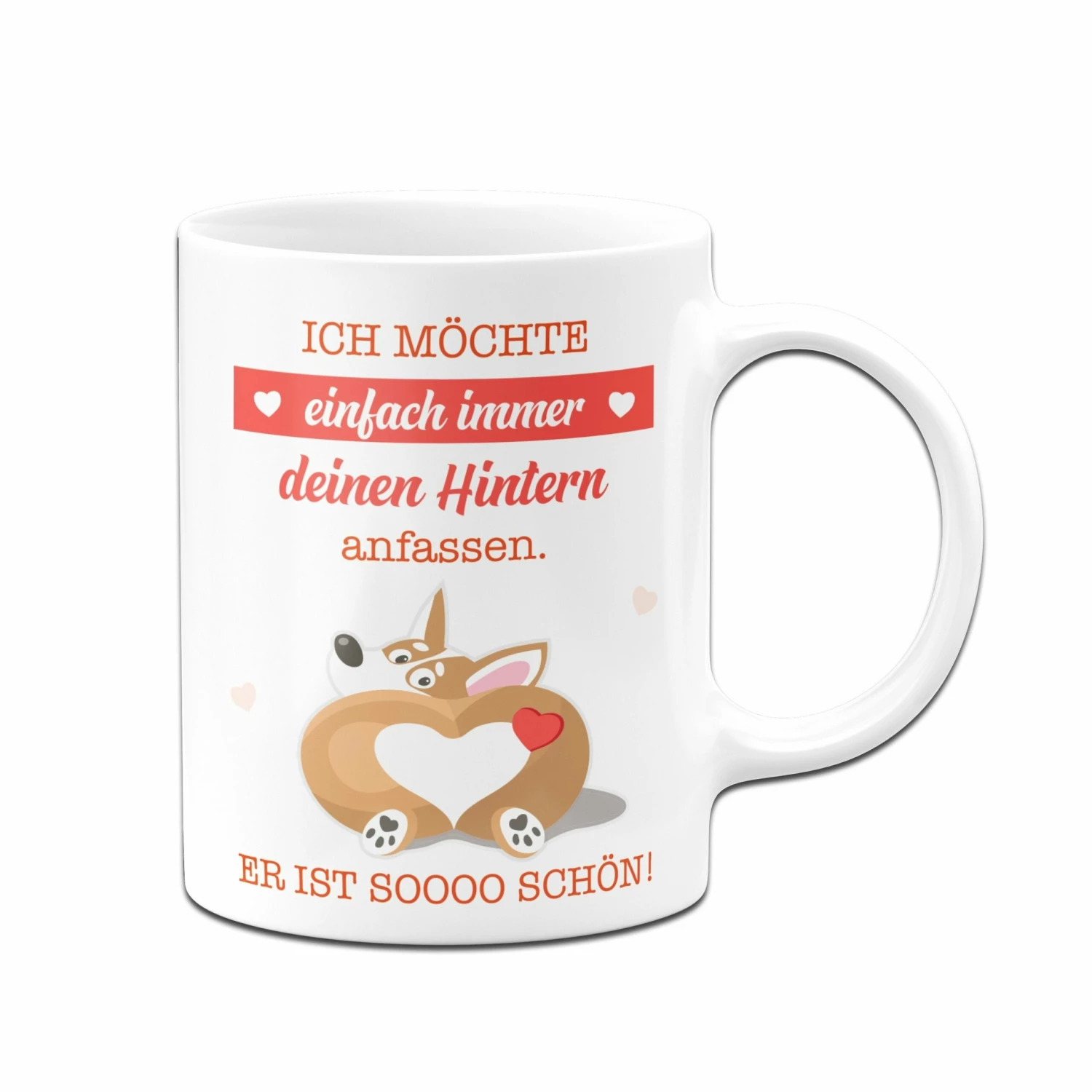 Tasse - Ich Möchte Einfach Immer Deinen Hintern Anfassen. Er Ist So Schön. 8 Tasse - Ich Möchte Einfach Immer Deinen Hintern Anfassen. Er Ist So Schön. – Bild 8