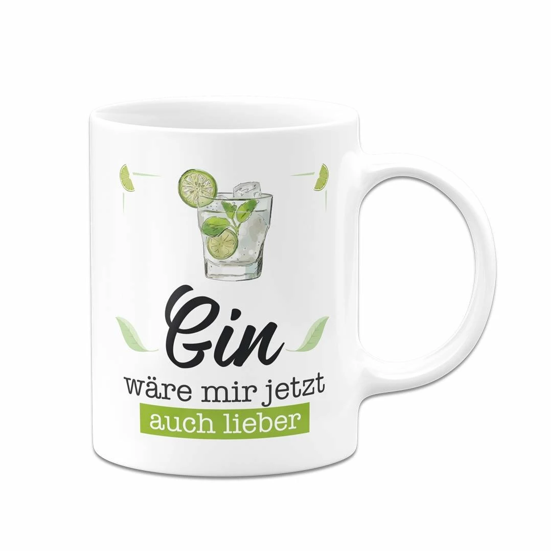 Tasse - Gin Wäre Mir Jetzt Auch Lieber 3 Tasse - Gin Wäre Mir Jetzt Auch Lieber – Bild 3