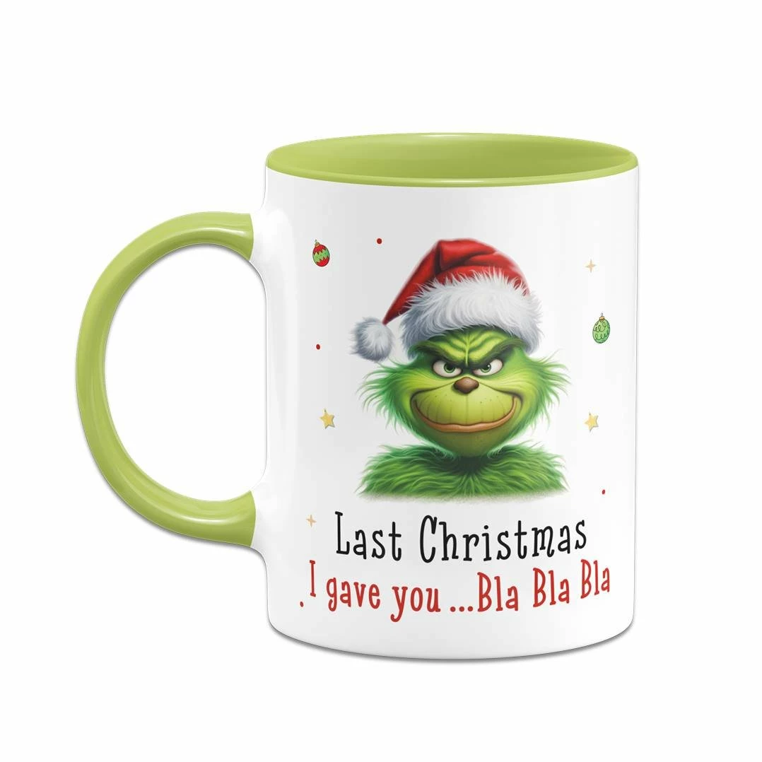 Tasse - Grinch - Last Christmas I Gave You ... Bla Bla Bla (CS) 2 Tasse - Grinch - Last Christmas I Gave You ... Bla Bla Bla (CS) – Bild 2