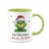 Tasse - Grinch - Last Christmas I Gave You ... Bla Bla Bla (CS)