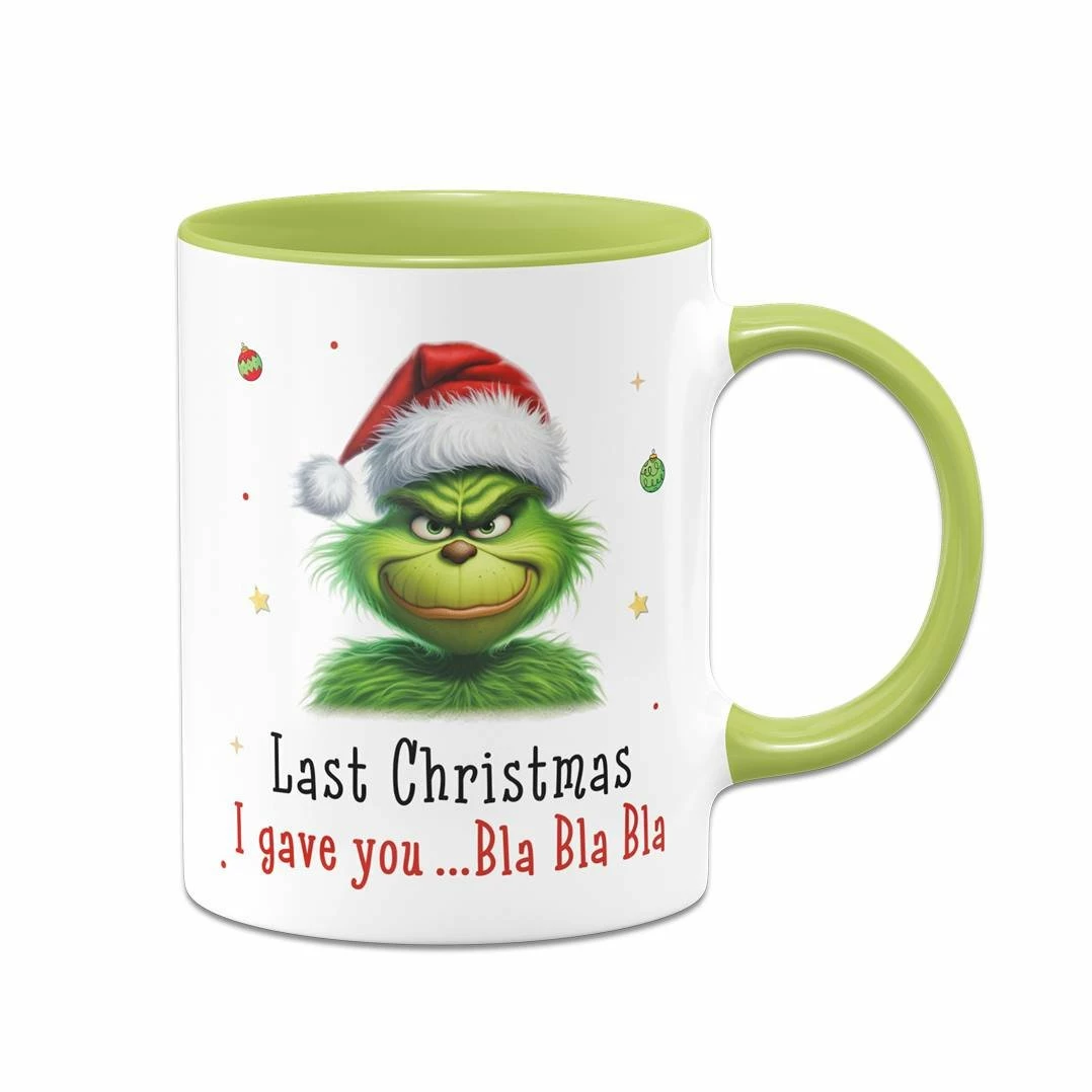 Tasse - Grinch - Last Christmas I Gave You ... Bla Bla Bla (CS) 1 Tasse - Grinch - Last Christmas I Gave You ... Bla Bla Bla (CS)