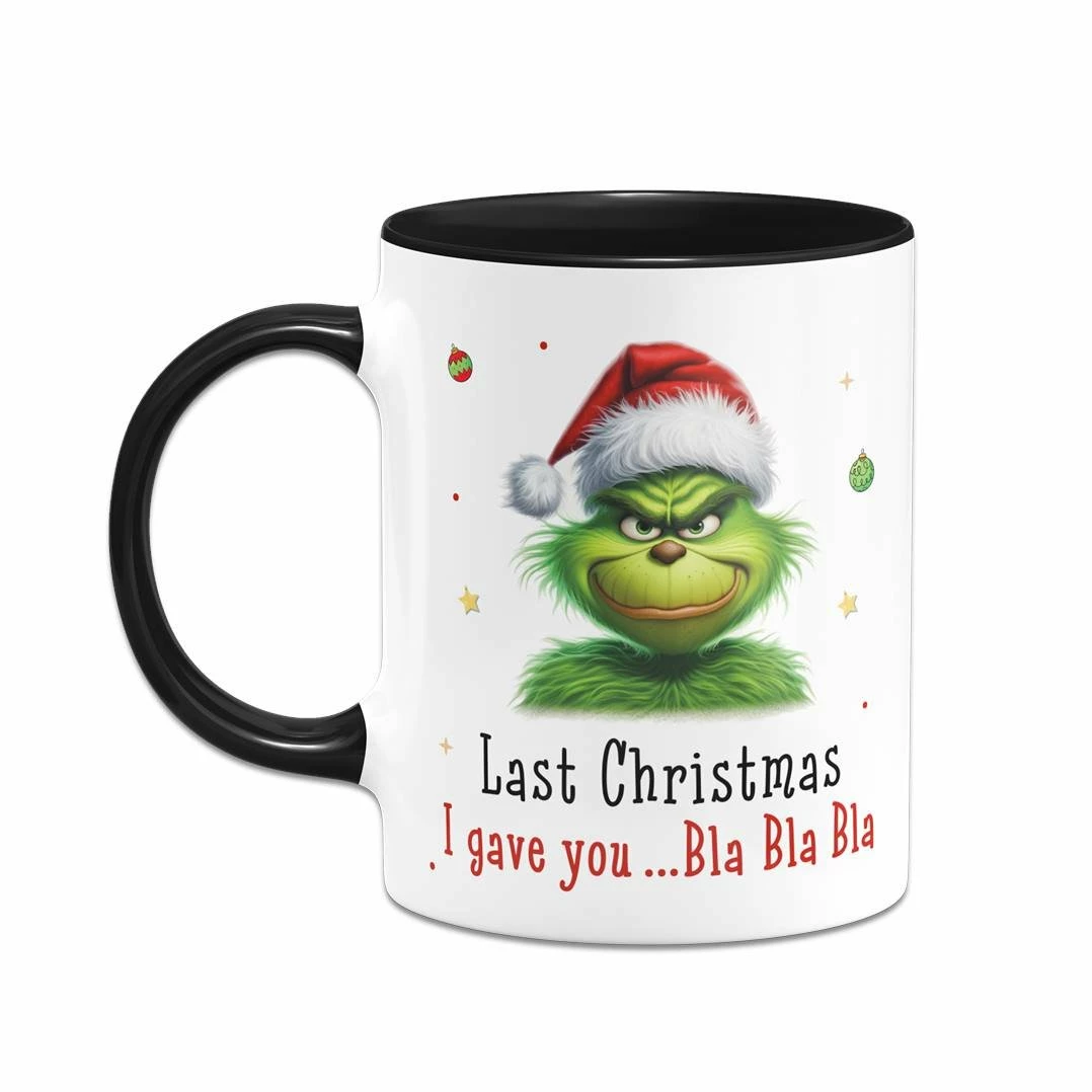 Tasse - Grinch - Last Christmas I Gave You ... Bla Bla Bla (CS) 4 Tasse - Grinch - Last Christmas I Gave You ... Bla Bla Bla (CS) – Bild 4