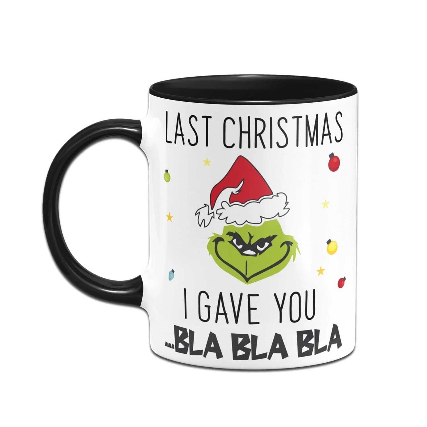 Tasse - Grinch - Last Christmas I Gave You ... Bla Bla Bla (Gesicht) 4 Tasse - Grinch - Last Christmas I Gave You ... Bla Bla Bla (Gesicht) – Bild 4