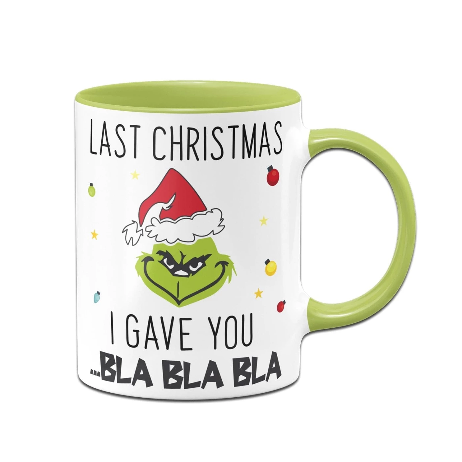 Tasse - Grinch - Last Christmas I Gave You ... Bla Bla Bla (Gesicht) 1 Tasse - Grinch - Last Christmas I Gave You ... Bla Bla Bla (Gesicht)